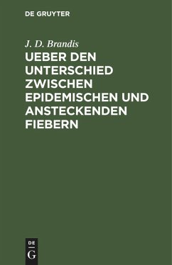 Ueber den Unterschied zwischen epidemischen und ansteckenden Fiebern - Brandis, J. D.