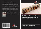 Problemi di successione e democrazia in Nigeria