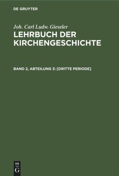 [Dritte Periode] - Gieseler, Joh. Carl Ludw.
