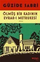 Ölmüs Bir Kadinin Evrak-i Metrukesi - Sabri, Güzide