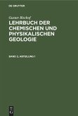 Gustav Bischof: Lehrbuch der chemischen und physikalischen Geologie. Band 2, Abteilung 1