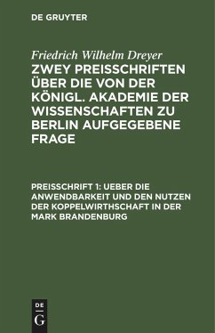 Ueber die Anwendbarkeit und den Nutzen der Koppelwirthschaft in der Mark Brandenburg - Dreher, Friedrich Wilhelm