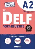 Le DELF - 100% réussite - 2. Ausgabe - A2
