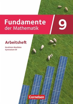 Fundamente der Mathematik 9. Schuljahr - Nordrhein-Westfalen - Arbeitsheft mit Lösungen
