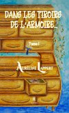 Dans les tiroirs de l'armoire… - Tome I (eBook, ePUB)