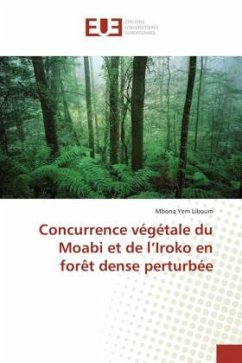 Concurrence végétale du Moabi et de l¿Iroko en forêt dense perturbée - Liboum, Mbona Yem