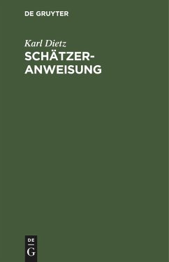 Schätzer-Anweisung - Dietz, Karl