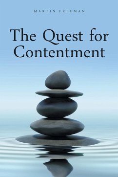 The Quest for Contentment - Freeman, Martin