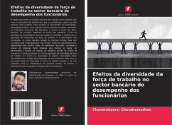 Efeitos da diversidade da força de trabalho no sector bancário do desempenho dos funcionários - Chandramathan, Chandrakumar