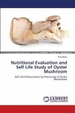 Nutritional Evaluation and Self Life Study of Oyster Mushroom