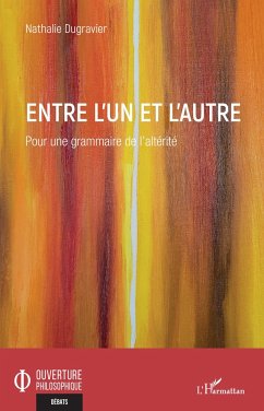 Entre l'Un et l'Autre - Dugravier, Nathalie