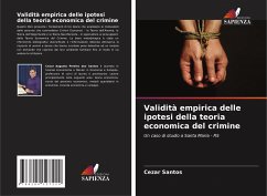 Validità empirica delle ipotesi della teoria economica del crimine - Santos, Cezar