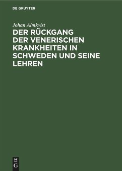 Der Rückgang der venerischen Krankheiten in Schweden und seine Lehren - Almkvist, Johan