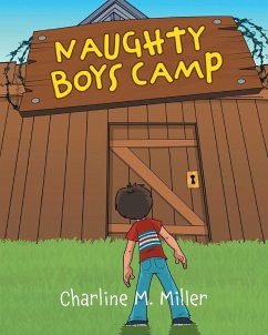 Naughty Boys Camp - Miller, Charline M