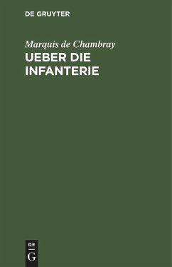 Ueber die Infanterie - Chambray, Marquis de