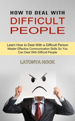 How to Deal With Difficult People - Hook, Latonya