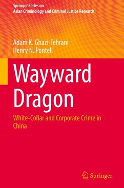 Wayward Dragon - Ghazi-Tehrani, Adam K.;Pontell, Henry N.