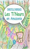Les Ti'Nours en Amazonie (eBook, ePUB)