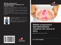 Effetto progressivo dell'allenamento resistivo nel cancro al seno - Asghar, Dr. Uzair