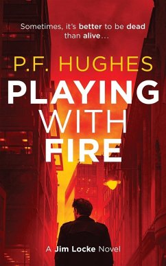 Playing With Fire - Hughes, P. F.