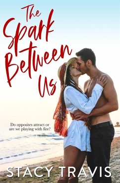 The Spark Between Us - Travis, Stacy