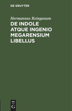 De indole atque ingenio Megarensium libellus - Reinganum, Hermannus