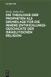 Die Theologie der Propheten als... - Bild 1