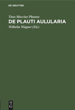 De Plauti Aulularia - Plautus, Titus Maccius