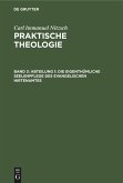 Abteilung 1: Die eigenthümliche Seelenpflege des evangelischen Hirtenamtes