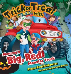 Trick or Treat with Mommy's Big, Red Monster Truck - Klakowicz, Alison Paul