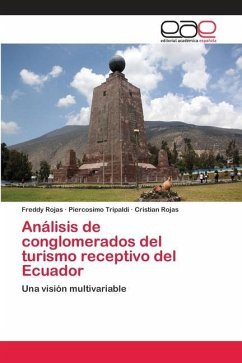 Análisis de conglomerados del turismo receptivo del Ecuador - Rojas, Freddy;Tripaldi, Piercosimo;Rojas, Cristian