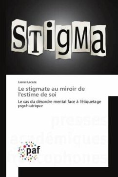 Le stigmate au miroir de l'estime de soi Le stigmate au miroir de l'estime de soi