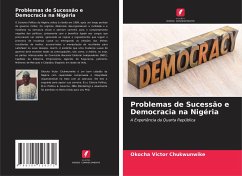 Problemas de Sucessão e Democracia na Nigéria - Chukwunwike, Okocha Victor