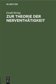 Zur Theorie der Nerventhätigkeit