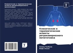 Klinicheskie i terapewticheskie aspekty retrokawernoznogo mochetochnika - Chaabuni, Ahmed;Jel'üh, Vafa