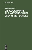 Die Geographie als Wissenschaft und in der Schule