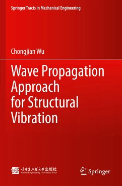 Wave Propagation Approach for Structural Vibration - Wu, Chongjian