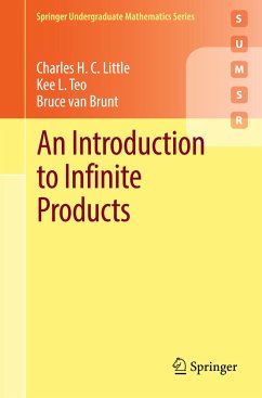 An Introduction to Infinite Products - Little, Charles H. C.;Teo, Kee L.;van Brunt, Bruce
