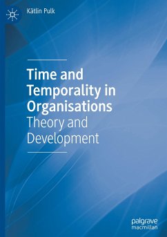 Time and Temporality in Organisations - Pulk, Kätlin