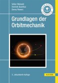 Grundlagen der Orbitmechanik (eBook, PDF)