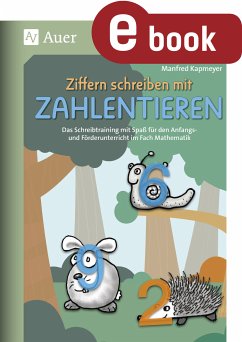 Ziffern schreiben mit Zahlentieren (eBook, PDF) - Kapmeyer, Manfred