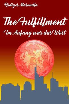 The Fulfillment (eBook, ePUB) - Marmulla, Rüdiger