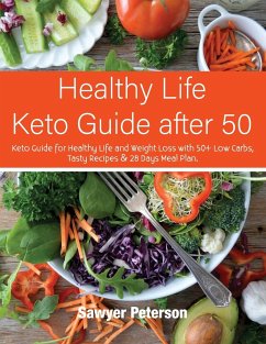 Healthy Life Keto Guide after 50 - Sawyer Peterson