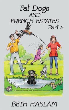 Fat Dogs and French Estates, Part 5 - Haslam, Beth