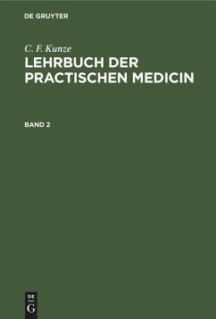 C. F. Kunze: Lehrbuch der practischen Medicin. Band 2 - Kunze, C. F.
