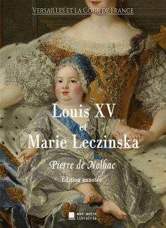 Louis XV et Marie Leczinska - De Nolhac, Pierre