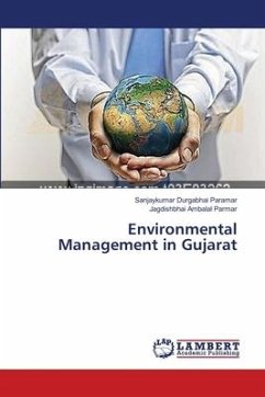 Environmental Management in Gujarat - Paramar, Sanjaykumar Durgabhai; Parmar, Jagdishbhai Ambalal
