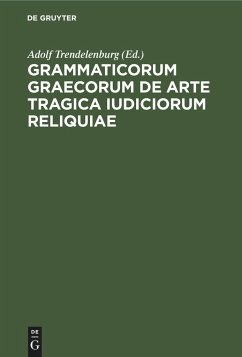 Grammaticorum graecorum de arte tragica iudiciorum reliquiae