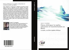 Fibres d'Afrique: le raphia, extraction et transformation au Bénin