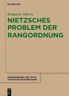 Nietzsches Problem der Rangordnung - Alberts, Benjamin